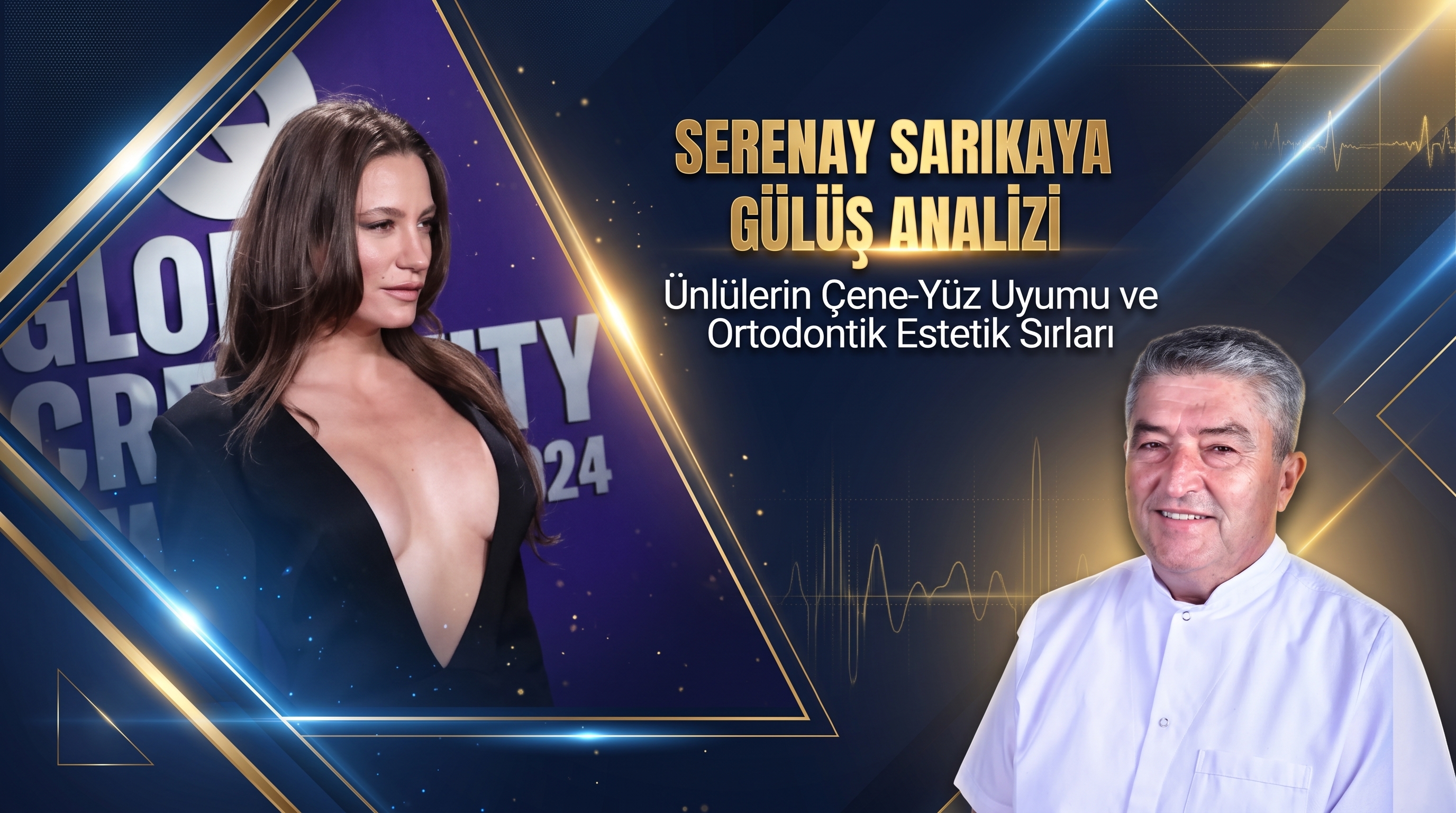 Serenay Sarıkaya'nın Gülüş Analizi: Ünlülerin Çene-Yüz Uyumu ve Ortodontik Estetik Sırları